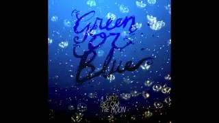 Green or Blue - Tell Me