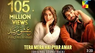 Tera Mera Hai Pyar Amar   Ishq Murshid OST   Song   Bilal Ashraf   Hum Tv   Drama