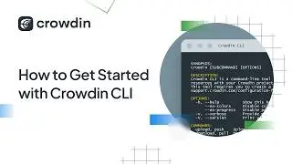 How to Get Started with Crowdin CLI: A Beginner’s Guide