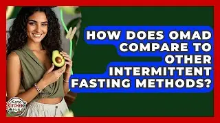 How Does OMAD Compare To Other Intermittent Fasting Methods? - Keto Kitchen HQ