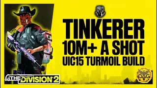 10M+ A Shot is Possible! Tinkerer Turmoil UIC15 Rifle Build for Division 2!