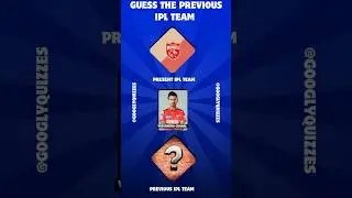 Guess the Previous ipl team part 2