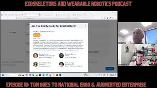 Episode 10: Report From National Ergonomics Conference and Augmented Enterprise Summit