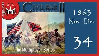 Civil War 2 от AGEOD (многопользовательский режим) | Атланта в осаде | Ноябрь - декабрь 1863 г. | 34