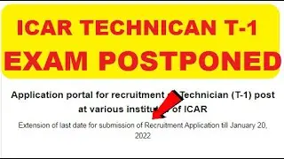 ICAR Technician T-1 Exam Postponed | Exam Update | ICAR