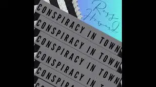 Conspiracy In Town - Ross Howard