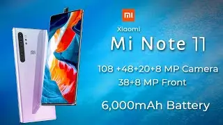 Mi Note 11: Launch Date, Price, Camera and Processor Details