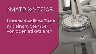 Unterschiedliche Tiegel von oben etikettieren (halbautomatisch)