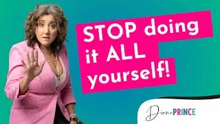 Here’s Why You Should Start Delegating | Diane Prince