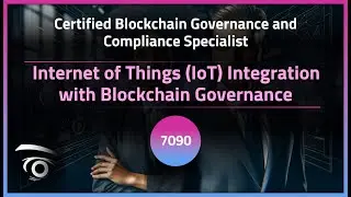 Internet of Things (IoT) Integration with Blockchain Governance | Exclusive Lesson
