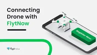 Connecting Drones to FlytNow | Enable Remote Drone Operations