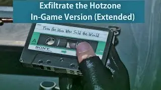 Exfiltrate the Hotzone In-Game Version [Extended]