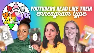 BookTubers Read Like Their Enneagram Type 🌈 Type 5 - Type 6 - Type 7
