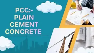 PCC - Plain  Cement Concrete पीसीसी