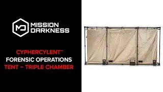 Mission Darkness™ CYPHERCYLENT™ Forensic Operations Tent – Triple Chamber Overview