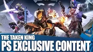 Destiny: The Taken King - PlayStation Exclusive Content Detailed