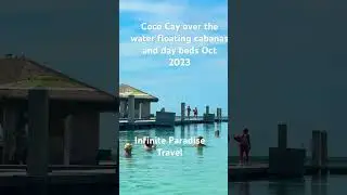 Royal Caribbean Coco Cay floating cabanas 2023