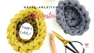 DIY Häkelanleitung Osterkörbchen & Osternest