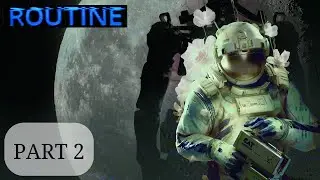 Biggest jump scare so far. (Routine Part 2)