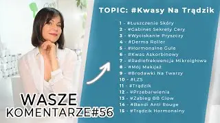 KWASY NA TRĄDZIK I Czy to dobry kierunek? /WK#56/