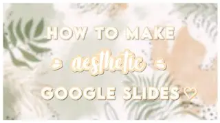 how to make aesthetic google slides | 4 google slide ideas