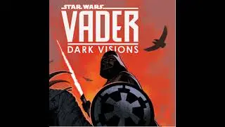 Star Wars: Vader &ndash; Dark Visions #1 Review | Savior or Monster?