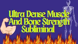[REQUEST] ✨️Ultra Dense Muscle & Bone Strength✨️ (Powerful Subliminal)