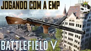 BFV - JOGANDO COM A EMP SEM ESPECIALIZA&Ccedil;&Otilde;ES - BATTLEFIELD V