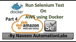 #4 - Run Selenium Test on AWS EC2 Machine using Docker