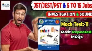 Sound & Investigation | Class 6 Science Chapter 11 | JST & IBA Test Preparation | MCQs Explained