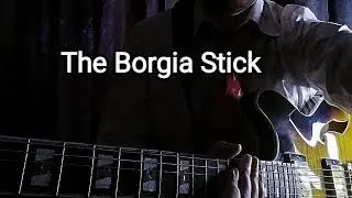 The Borgia Stick (George Benson)