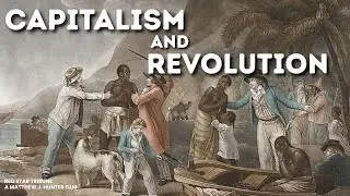 The Rise of Capitalism and Revolutionary Enlightenment | History of Socialism