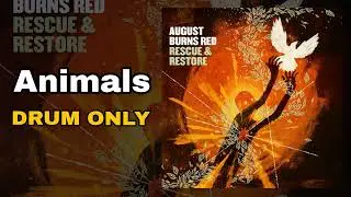August Burns Red - Animals (Drum Only Edition)