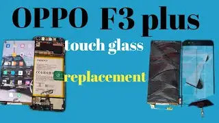 oppo f3 plus broken touch glass Replacement ✅📱 geetu phones all Repairing