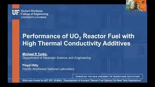 Performance of UO2 Reactor Fuel w/ High Thermal Conductivity Additives | Dr. Michael Tonks TMS 2021