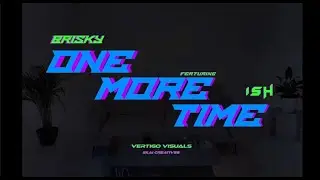 BRISKY IISH ONE MORE TIME (REACTION VIDEO )I SEEN YOUR COMMENT 😉LETS GOOOO (THIS AH BOP FRFR )