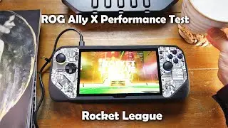Можно ли играть в ROCKET LEAGUE на ROG Ally X?!