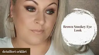 Brown Smokey Eye Tutorial | detailiert erkl&auml;rt | Lieblingslook | CJ Beauty