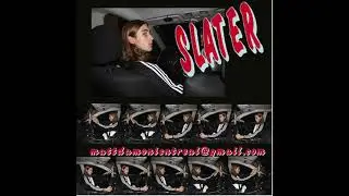 Slater - Think About It | mattdamonisntreal@gmail.com (EP) (2014)