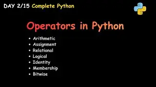 Operators in  Python&ndash; Arithmetic, Relational, Logical & More (Day 2)
