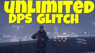 The Division &ndash; Unlimited DPS Glitch (How To Get 1 Million DPS!! The Division Unlimited DPS Glitch)