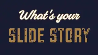 Slide Story
