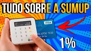 SUMUP - Tudo sobre a Maquininha de Cart&atilde;o Sumup, Taxas e Descontos ( An&aacute;lise Completa )