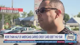 More than half of Americans carried credit card debt this year | Rush Hour