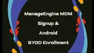 ManageEngine MDM Cloud Signup | Android work profile enrollment