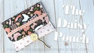 The Daisy Notions Pouch // SEWING TUTORIAL
