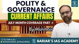 Current Affairs | Polity and Governance | July Current Affairs | By Mohit Sir | Bariar's IAS