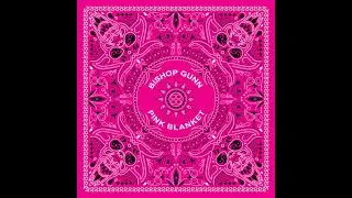 Bishop Gunn - Pink Blanket (Beatstar Custom)