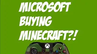 Mojang Acquisition: My Reaction