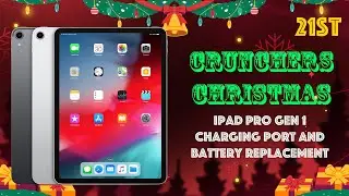Crunchers Christmas: iPad Pro Gen 1 charging port and battery replacement